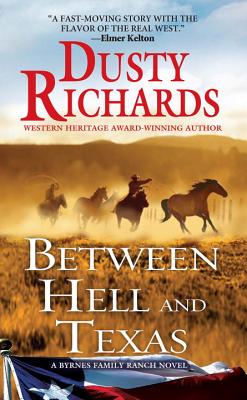 Between Hell and Texas - Richards, Dusty