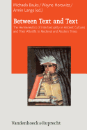 Between Text and Text: International Symposium on Intertextuality in Ancient Near Eastern, Ancient Mediterranean, and Early Medieval Literatures