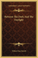 Between the Dark and the Daylight