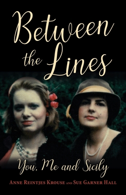 Between the Lines - Krouse, Anne Reintjes, and Hall, Sue Garner