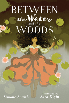 Between the Water and the Woods - Snaith, Simone