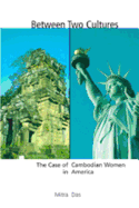 Between Two Cultures: The Case of Cambodian Women in America