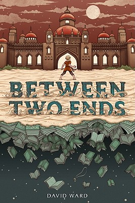 Between Two Ends - Ward, David