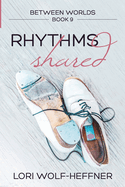 Between Worlds 9: Rhythms Shared