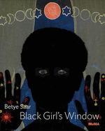 Betye Saar: Black Girl's Window: Moma One on One Series