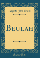 Beulah (Classic Reprint)