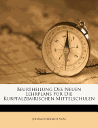 Beurtheilung Des Neuen Lehrplans