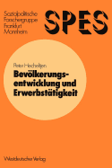 Bevolkerungsentwicklung Und Erwerbstatigkeit: Ein Beitrag Zur Simulation Soziookonomischer Systeme Mit Prognosen Fur Die Bundesrepublik Deutschland