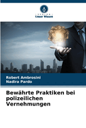 Bew?hrte Praktiken bei polizeilichen Vernehmungen