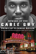 Beware of the Cable Guy: From Cop to Serial Killer