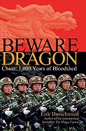 Beware the Dragon: China - A Thousand Years of Bloodshed