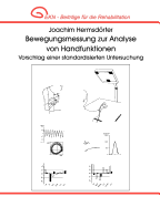 Bewegungsmessung zur Analyse von Handfunktionen. Vorschlag einer standardisierten Untersuchung.: EKN - Beitr?ge f?r die Rehabilitation