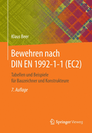 Bewehren Nach Din En 1992-1-1 (Ec2): Tabellen Und Beispiele Fur Bauzeichner Und Konstrukteure