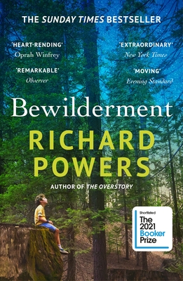 Bewilderment: From the million-copy global bestselling author of The Overstory - Powers, Richard