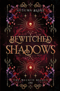 Bewitched Shadows