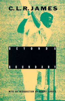 Beyond a Boundary - James, C L R