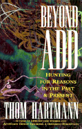 Beyond Add: Hunting for Reasons in the Past and Present
