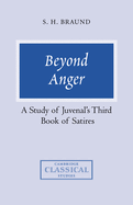 Beyond Anger: A Study of Juvenal's Third Book of Satires