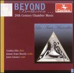 Beyond Beethoven: 20th Century Chamber Music