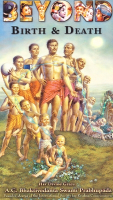 Beyond Birth and Death - Bhaktivedanta Swami, A C