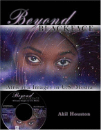 Beyond Blackface: Africana Images in Us Media W/CD - Houston, Akil, and Houston, D Akil