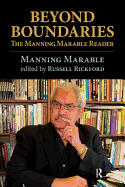 Beyond Boundaries: The Manning Marable Reader
