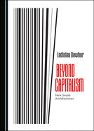 Beyond Capitalism: New Social Architectures