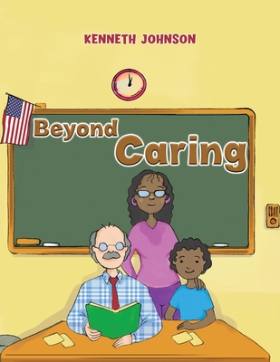 Beyond Caring - Johnson, Kenneth