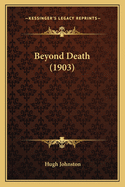 Beyond Death (1903)