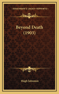 Beyond Death (1903)