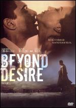 Beyond Desire - Gerardo Vera