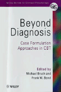 Beyond Diagnosis: Case Formulation Approaches in CBT
