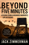 Beyond Five Minutes