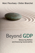 Beyond Gdp: Measuring Welfare and Assessing Sustainability