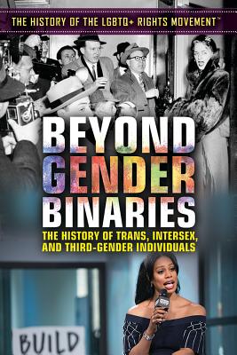 Beyond Gender Binaries: The History of Trans, Intersex, and Third-Gender Individuals - Santos, Rita