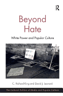 Beyond Hate: White Power and Popular Culture
