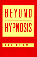 Beyond Hypnosis