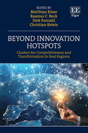 Beyond Innovation Hotspots: Clusters for Competitiveness and Transformation in Real Regions