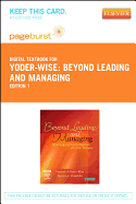Beyond Leading and Managing - Elsevier eBook on Vitalsource (Retail Access Card): Nursing Administration for the Future