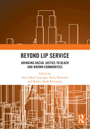 Beyond Lip Service: Bringing Racial Justice to Black and Brown Communities