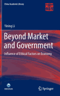 Beyond Market and Government: Influence of Ethical Factors on Economy