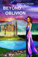 Beyond Oblivion: Book Two of the Oblivion Series