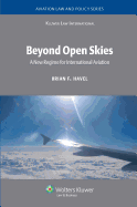 Beyond Open Skies: A New Regime for International Aviation