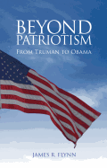 Beyond Patriotism: from Truman to Obama