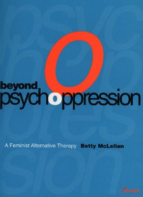 Beyond Psychoppression - McLellan, Betty