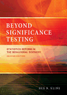 Beyond Significance Testing: Statistics Reform in the Behavioral Sciences