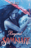 Beyond Somniare