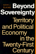 Beyond Sovereignty - Elkins, David J