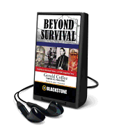 Beyond Survival: Building on the Hard Times-A POW's Inspiring Story