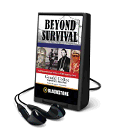 Beyond Survival: Building on the Hard Times-A POW's Inspiring Story - Coffee, Gerald (Read by)